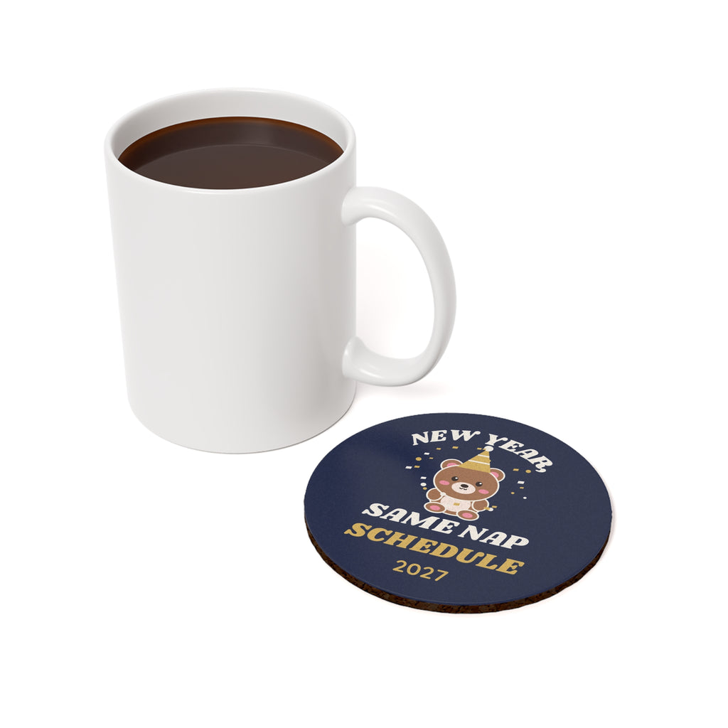 New Year, Same Nap Schedule Bear Coaster