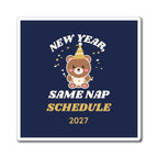 New Year, Same Nap Schedule Bear Magnet