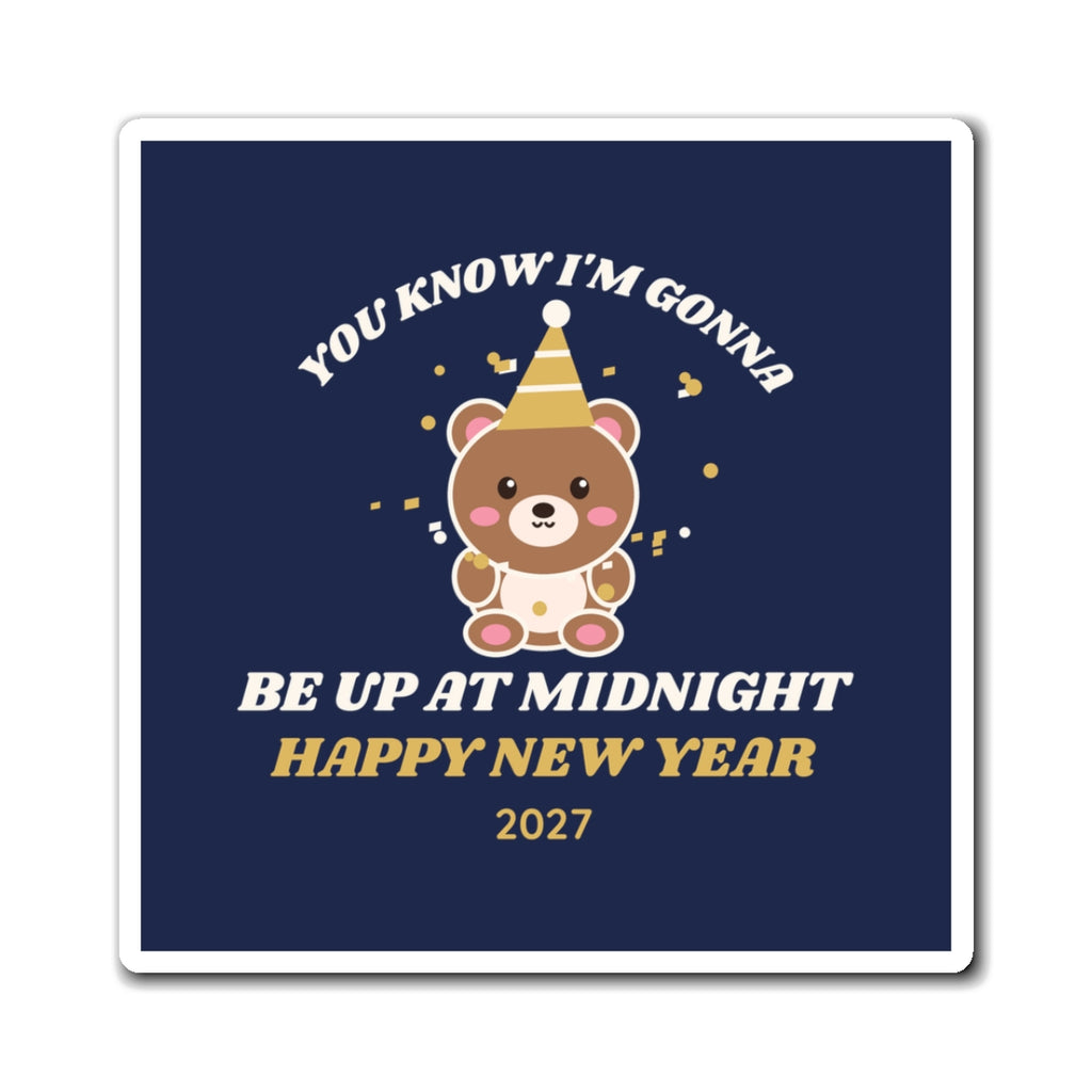 New Year's 'Up at Midnight' Bear Magnet