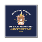 New Year's 'Up at Midnight' Bear Magnet